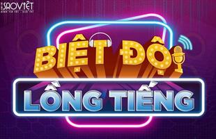 Biệt Đội Lồng Tiếng – gameshow lồng tiếng đầu tiên sắp ra mắt khán giả Việt Nam