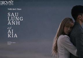 Lộ diện nam chính Thiều Bảo Trâm ôm trong MV Sau Lưng Anh Có Ai Kìa 