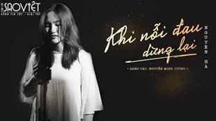 Music Diary 2: Nguyên Hà mộc mạc, da diết trong MV Khi nỗi đau dừng lại