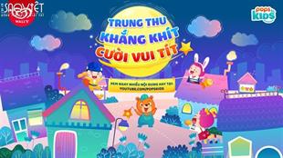 POPS Kids tổ chức hàng loạt hoạt động đặc sắc dành cho bé trong dịp lễ trung thu