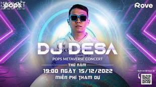 POPS mang DJ Desa và fan đến nền tảng metaverse