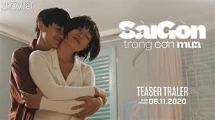 “SÀI GÒN TRONG CƠN MƯA” RA MẮT TEASER VIDEO VÀ POSTER CHÍNH THỨC