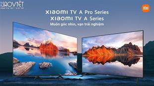 Xiaomi ra mắt dòng TV A và TV A Pro mới, màn hình lên đến 4K cùng nhiều tính năng thông minh vượt trội