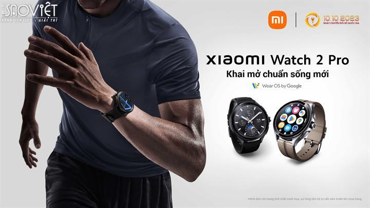 Xiaomi Watch 2 Pro chính thức ra mắt: sở hữu Wear OS by Google cùng thiết kế trẻ trung, thanh lịch 