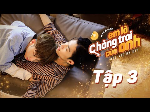 EM LÀ CHÀNG TRAI CỦA ANH