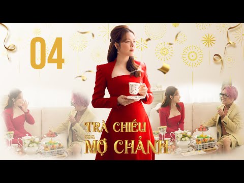 TRÀ CHIỀU CÙNG MỢ CHẢNH