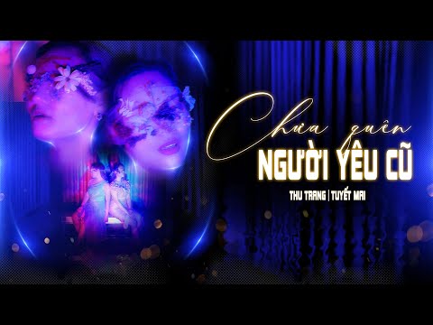 CHƯA QUÊN NGƯỜI YÊU CŨ